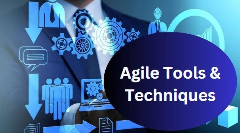 Agile Tools And Techniques You Should Know
